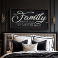Being A Family Means Family Sign